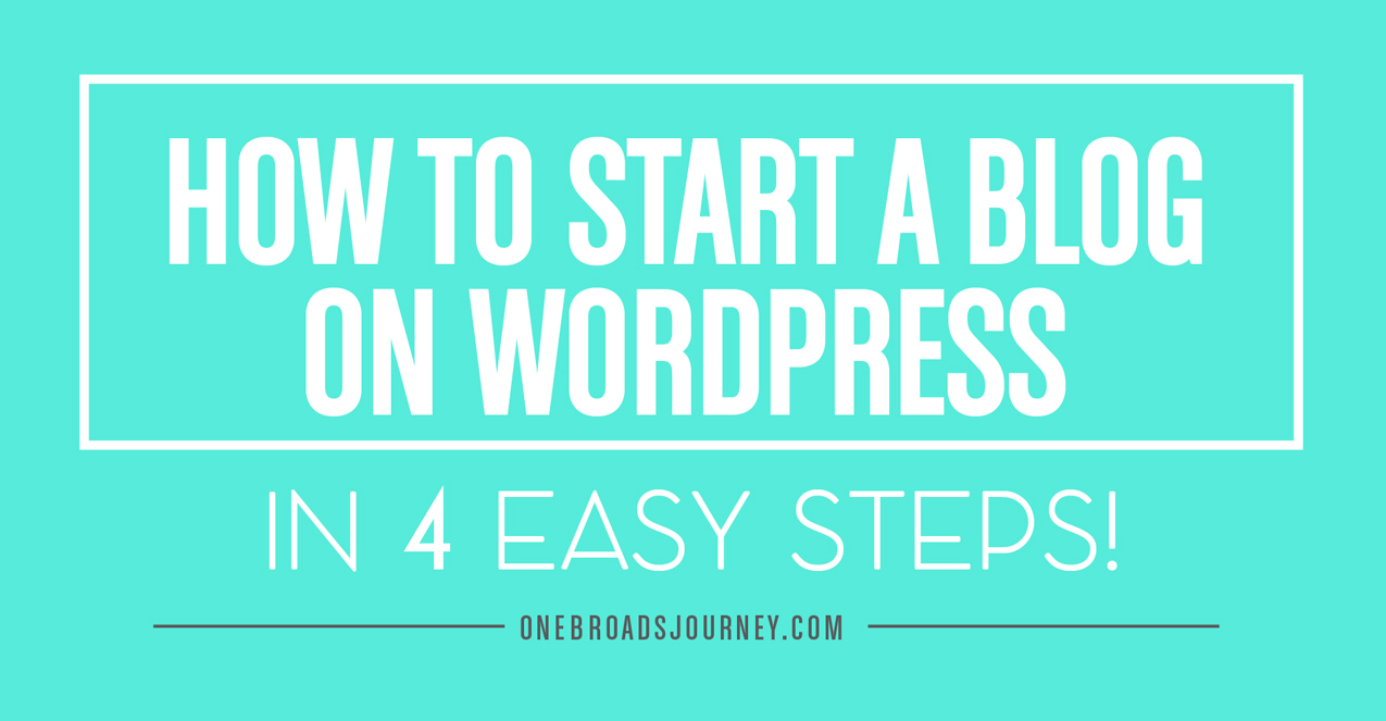 how-to-start-a-blog-on-wordpress-4-easy-steps-obj